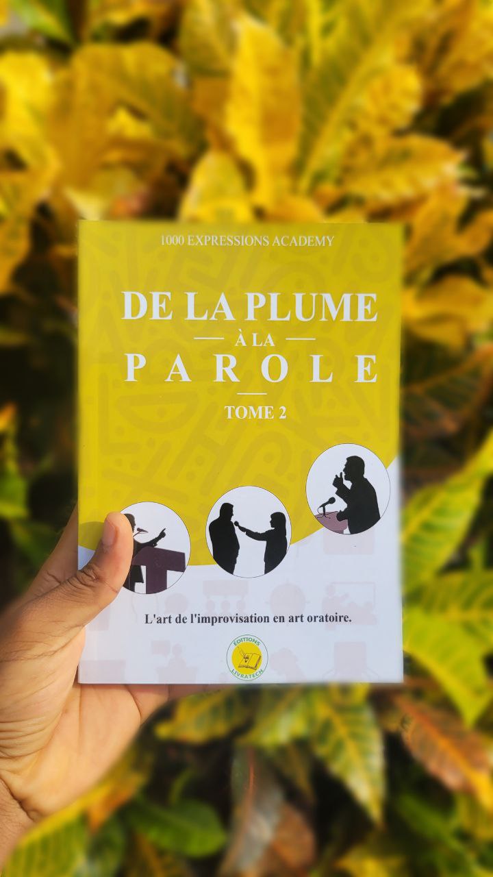 DE LA PLUME A LA PAROLE : TOME 2